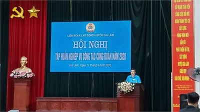 Tham dự hội nghịtập huấn về điều lệ và hướng dẫn thi hành điều lệ công đoàn Việt nam năm 2020