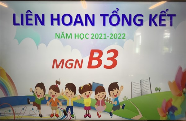 Liên hoan tổng kết năm học 2021-2022 lớp MGNB3