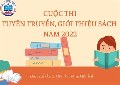 Cuộc thi Tuyên truyền, giới thiệu sách trường THCS Cao Bá Quát năm 2022